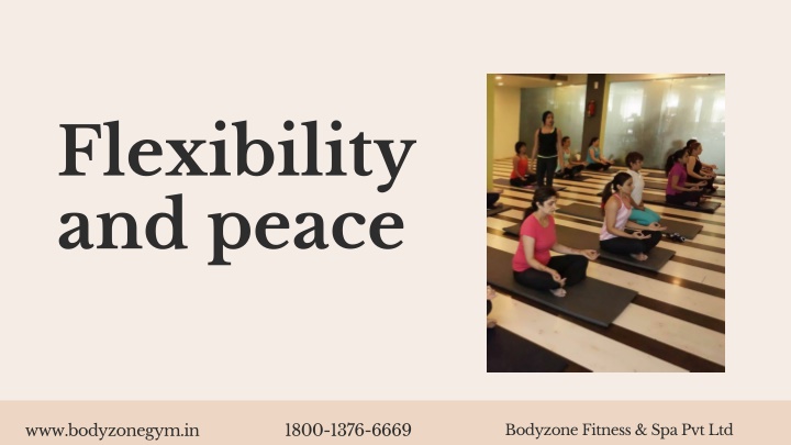 flexibility and peace