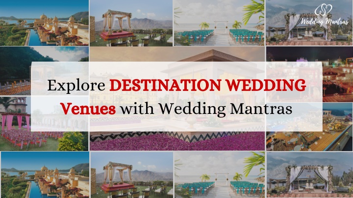 explore destination wedding venues with wedding