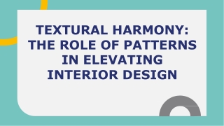 Textural Harmony_ the Role of Patterns in Elevating Interior Design