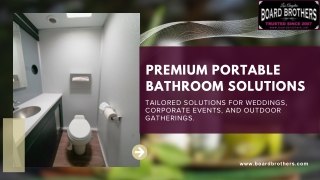 Premium Portable Bathroom Solutions for events of all kinds.