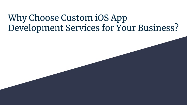 why choose custom ios app development services