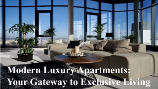 Modern Luxury Apartments_ Your Gateway to Exclusive Living