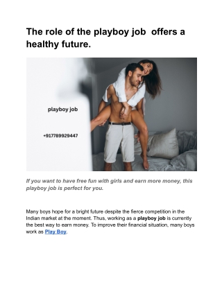The role of the playboy job  offers a healthy future.