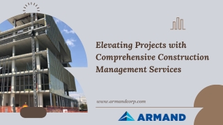 Elevating Projects with Comprehensive Construction Management Services