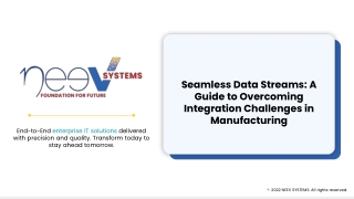 Seamless Data Streams_ A Guide to Overcoming Integration Challenges in Manufacturing - Neev