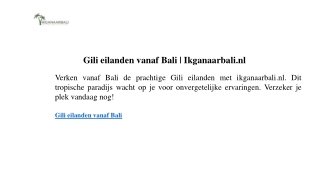 Gili eilanden vanaf Bali Ikganaarbali.nl