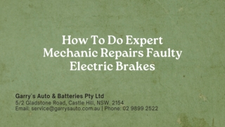 How To Do Expert Mechanic Repairs Faulty Electric Brakes