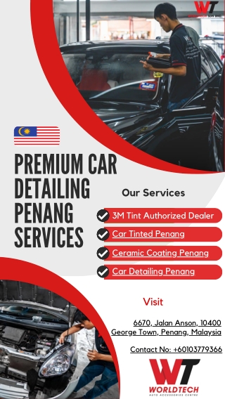 Premium Car Detailing Penang Services | World Tech Sdn Bhd