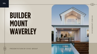 Trusted Builder in Mount Waverley – Quality, Innovation