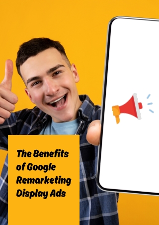 the benefits of google remarketing display ads
