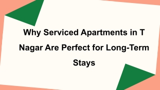 Why Serviced Apartments in T Nagar Are Perfect for Long-Term Stays