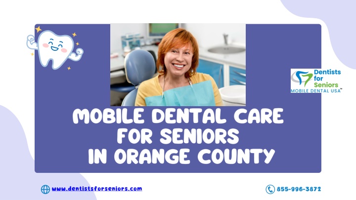 mobile dental care for seniors in orange county