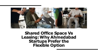 Shared Office Space Vs Leasing: Why Ahmedabad Startups Prefer the Flexible Optio