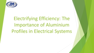 The Importance of Aluminium Profiles in Electrical Systemst