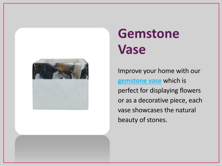 gemstone vase