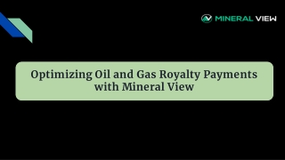 Optimizing Oil and Gas Royalty Payments with Mineral View
