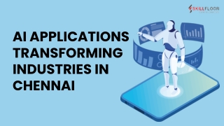 AI Applications Transforming Industries in Chennai| Skillfloor