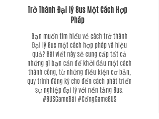 Trở Thành Đại lý 8us Một Cách Hợp Pháp