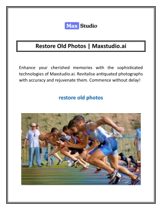 Restore Old Photos | Maxstudio.ai