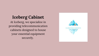 Iceberg Cabinet - Your Top Choice for Outdoor Telecom Equipment Cabinets