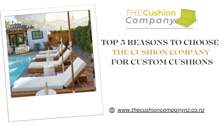 top 5 reasons to choose the cushion company