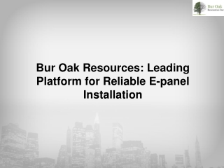 Bur Oak Resources_ Leading Platform for Reliable E-panel Installation