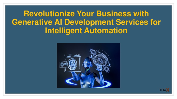 revolutionize your business with generative ai development services for intelligent automation