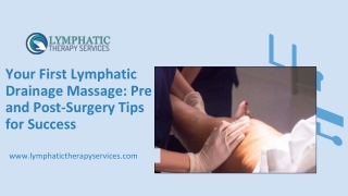 Your First Lymphatic Drainage Massage Pre and Post-Surgery Tips for Success