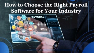 How to Choose the Right Payroll Software for Your Industry