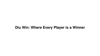 diu win where every player is a winner