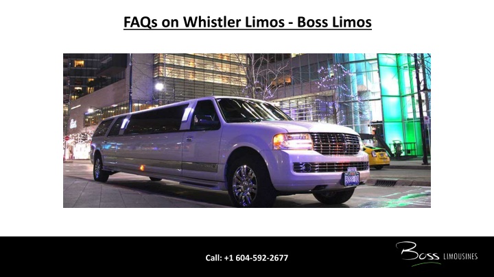 faqs on whistler limos boss limos