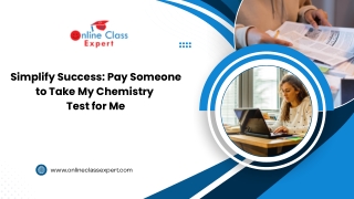 Simplify Success: Pay Someone to Take My Chemistry Test for Me