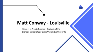 Matt Conway - A Guiding Luminary - Louisville, Kentucky
