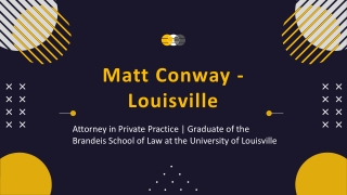 Matt Conway - A Passionate Change-Maker - Louisville, Kentucky