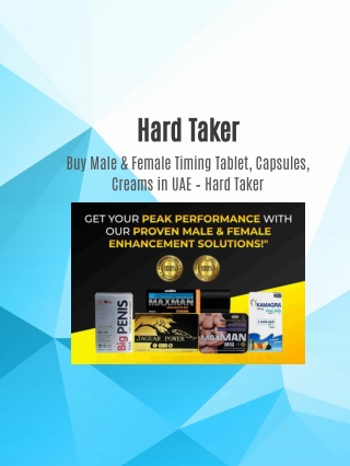 Buy Male & Female Timing Tablet, Capsules, Creams in UAE – Hard Taker