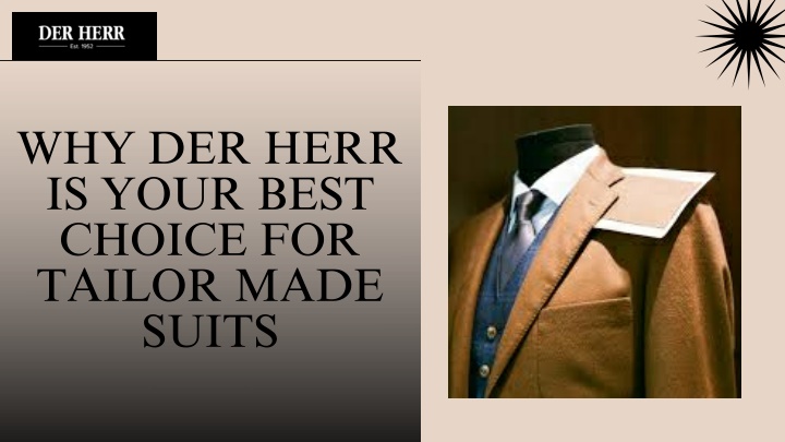 why der herr is your best choice for tailor made