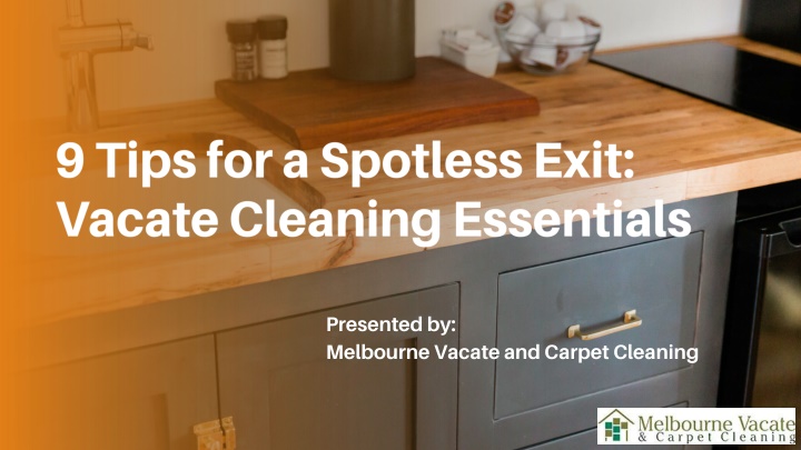 9 tips for a spotless exit vacate cleaning