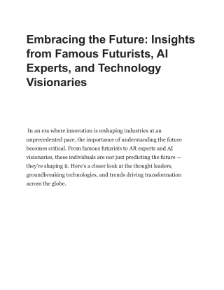 Embracing the Future Insights from Famous Futurists, AI Experts, and Technology Visionaries