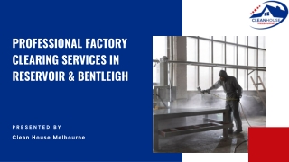 Professional Factory Clearing Services in Reservoir & Bentleigh