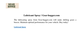 Lubricant Spray  Gear-hugger.com