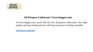 All Purpose Lubricant  Gear-hugger.com