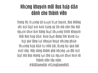 Những khuyến mãi 8us hấp dẫn dành cho thành viên