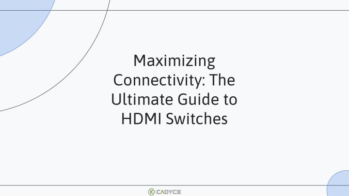 maximizing connectivity the ultimate guide