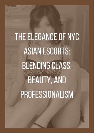 The Elegance of NYC Asian Models Blending Class Beauty and Professionalism