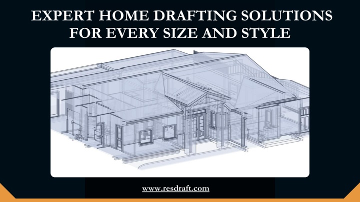 expert home drafting solutions for every size