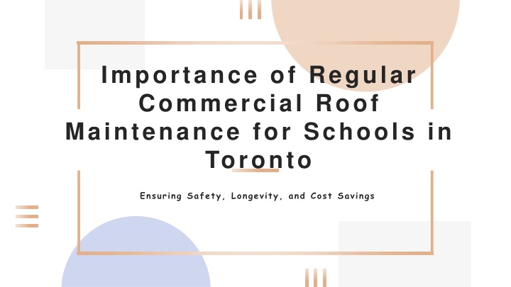 importance of regular commercial roof maintenance for schools in toronto