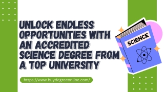 Unlock Endless Opportunities with an Accredited Science Degree from a Top University