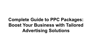 complete guide to ppc packages boost your