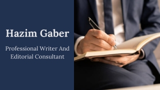 Hazim Gaber - Professional Writer And Editorial Consultant