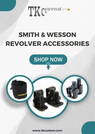 Shop Premium Revolver Accessories With TK Custom